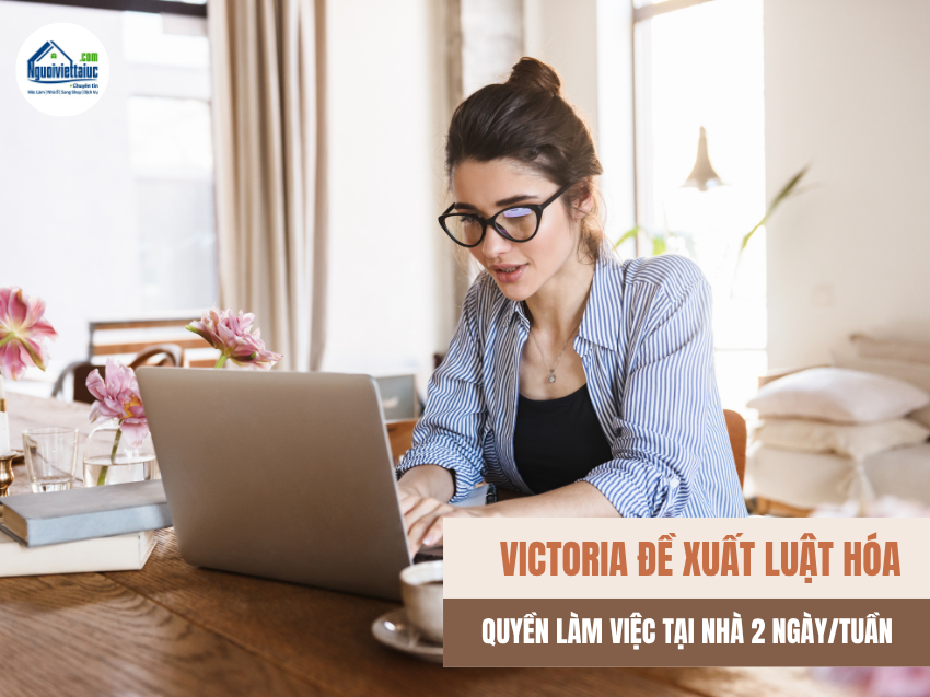 Victoria đề xuất luật hóa quyền làm việc tại nhà hai ngày mỗi tuần
